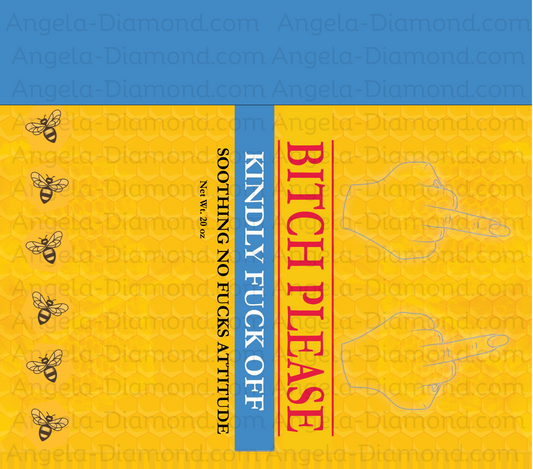 Bitch Please Light Blue