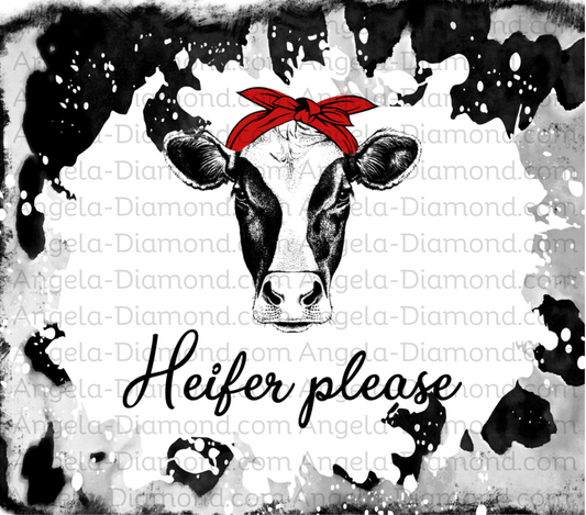 Heifer Please