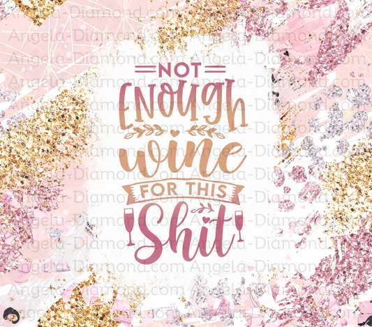 Not Enough Wine